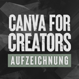 CANVA FOR CREATORS